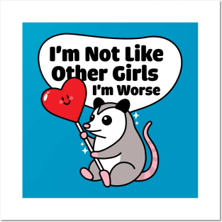 I'm Not Like Other Girls I'm Worse Posters and Art